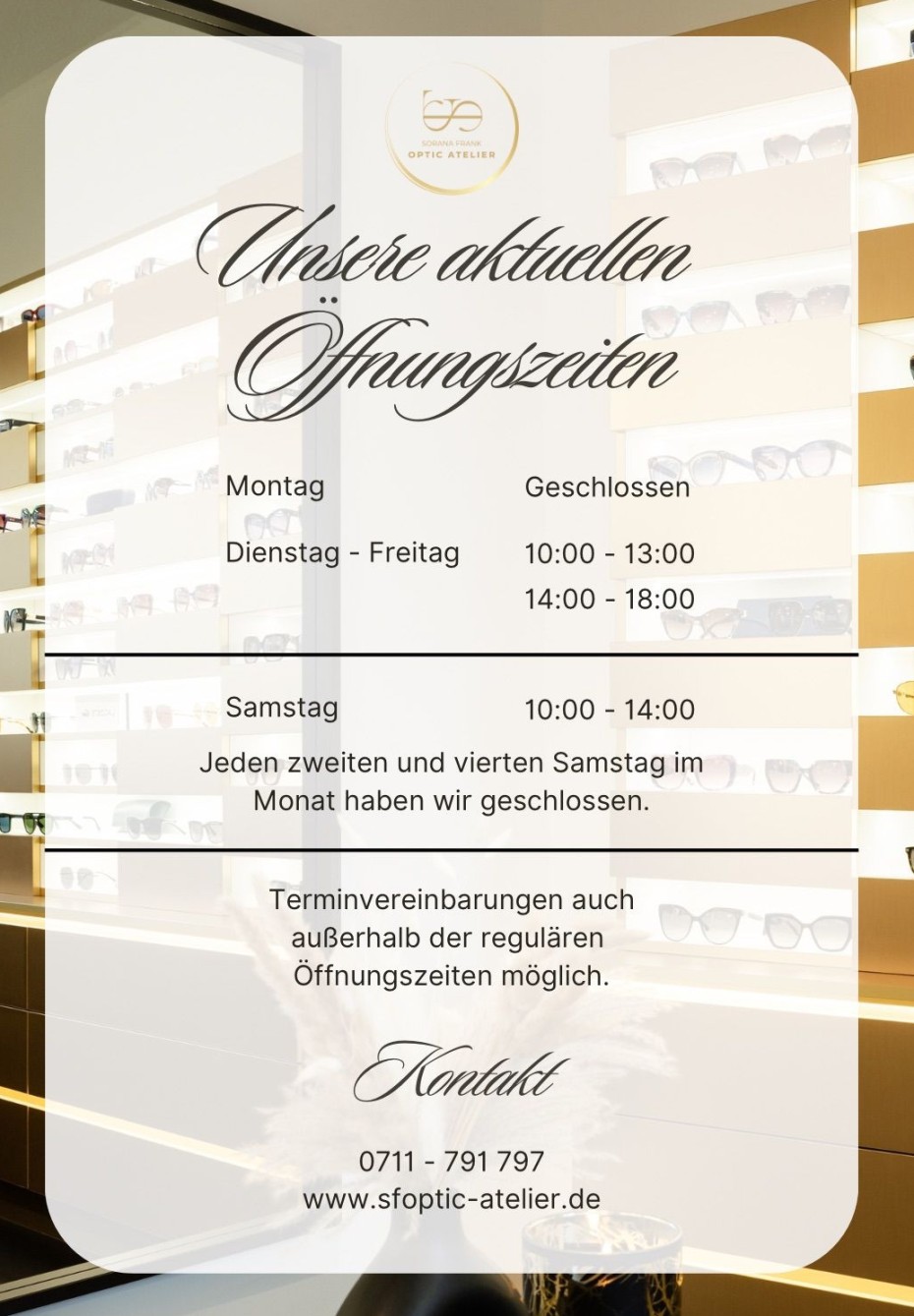 Sorana Frank: Hinweis zu den Öffnungszeiten